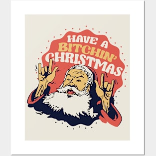 Have a Bitchin' Christmas // Funny Santa Claus Xmas Posters and Art